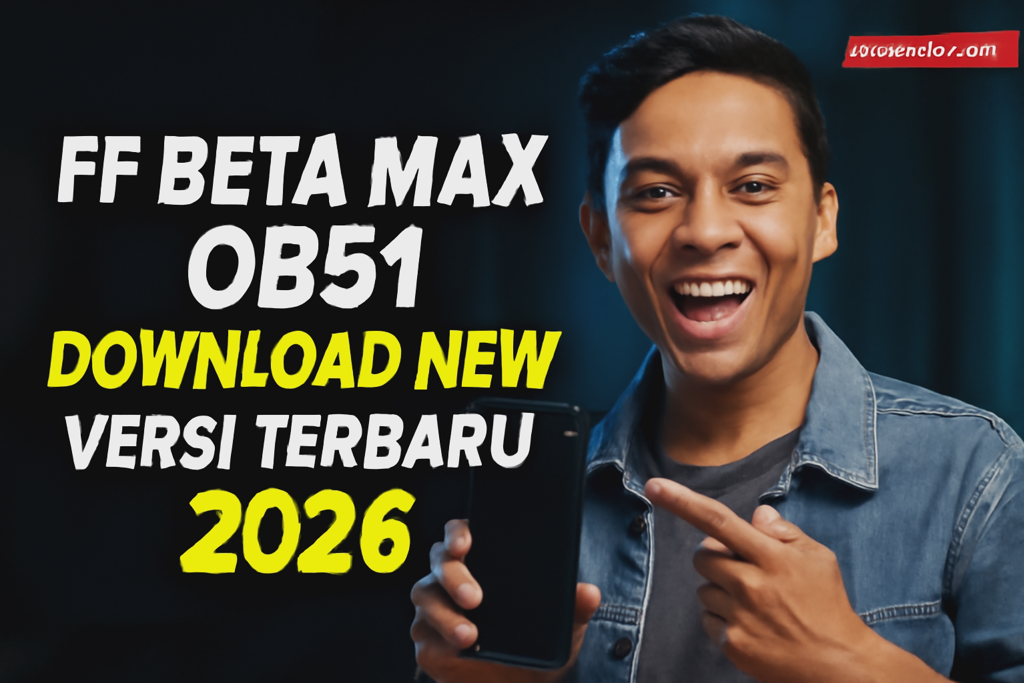 FF Beta Max OB51 Download New Versi Terbaru 2026